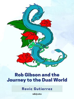 cover image of Rob Gibson and the Journey To the Dual World